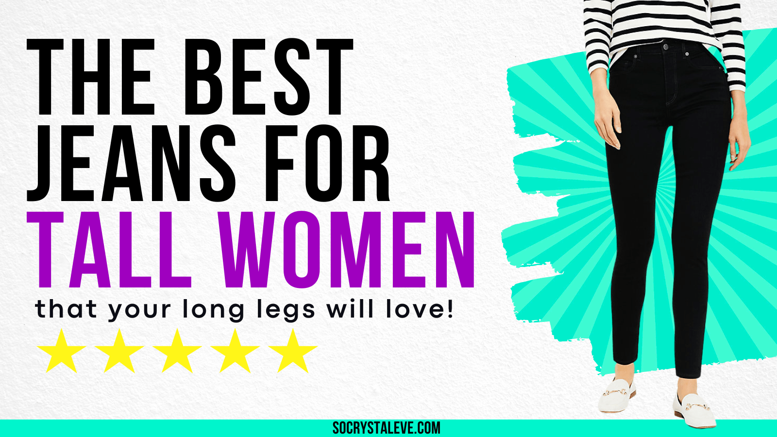 5 Best Jeans for Tall Women that your Long Legs will Love! 😍